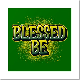 Blessed Be good vibes pagan fashion Posters and Art